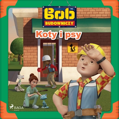 Bob Budowniczy - Koty i psy