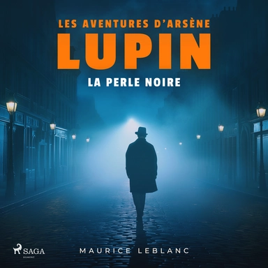 La Perle noire ; les aventures d'Arsène Lupin