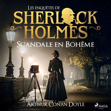 Scandale en Bohême, une enquête de Sherlock Holmes