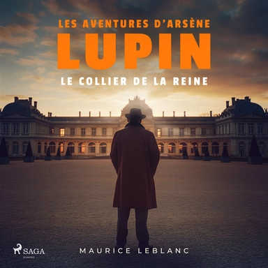 Le Collier de la reine ; les aventures d'Arsène Lupin