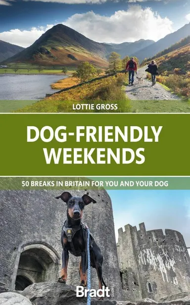 Dog-Friendly Weekends: 50 breaks in Britain for you and your dog