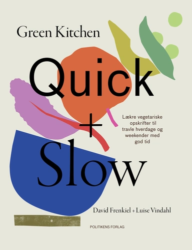 Green kitchen quick + slow.