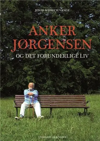 Anker Jørgensen og det forunderlige liv