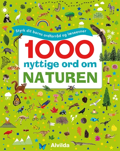 1000 nyttige ord om naturen - Styrk dit barns ordforråd og læseevner