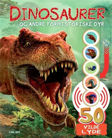 Dinosaurer og andre forhistoriske dyr - med 50 lyde