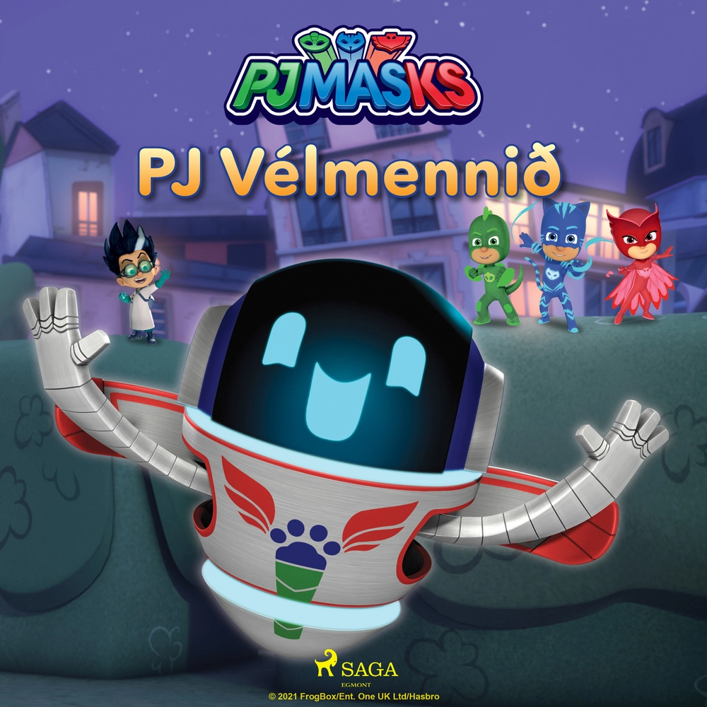 Pj Masks - Pj VélmenniÃ°