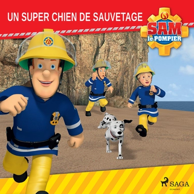 Sam Le Pompier - Un Super Chien De Sauvetage