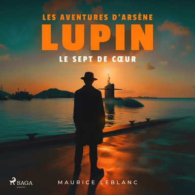 Le Sept de cœur ; Les aventures d'Arsène Lupin