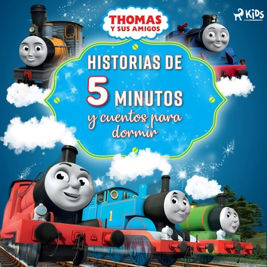 Thomas y sus amigos - Historias de 5 minutos y cuentos para dormir