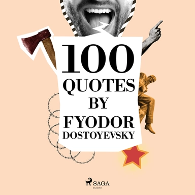 100 Quotes by Fiodor Dostoïevski