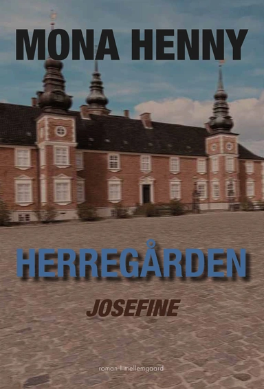 Herregården - Josefine