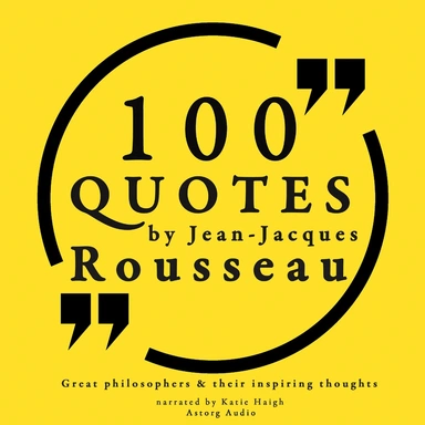 100 Quotes by Rousseau