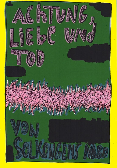Achtung, Liebe und Tod