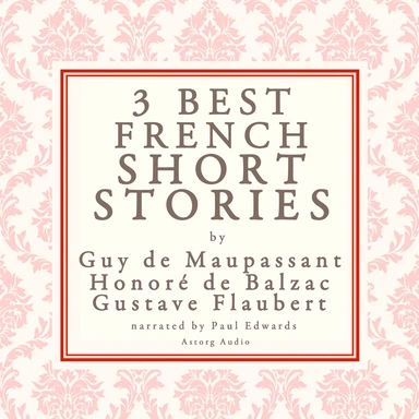 Balzac, Maupassant & Flaubert