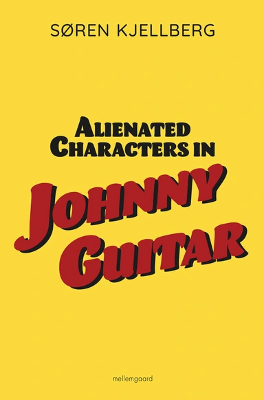 Alienated Characters in Johnny Guitar