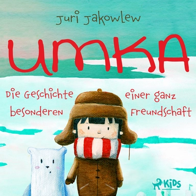 Umka - Die Geschichte einer ganz besonderen Freundschaft