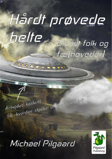 Hårdt prøvede helte 1. Blandt folk og fæ(hoveder)