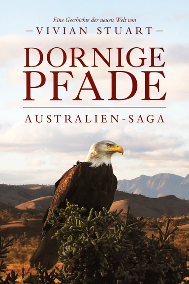 Dornige Pfade - Australien-Saga 8