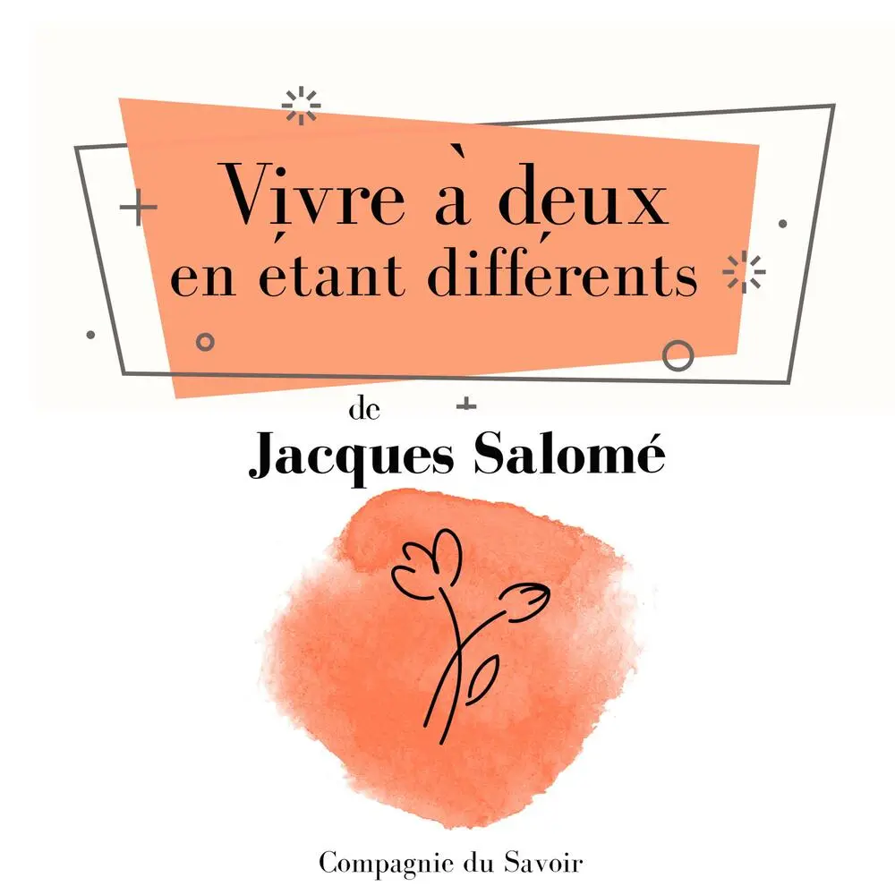 Vivre aÌ deux en eÌtant diffeÌrents