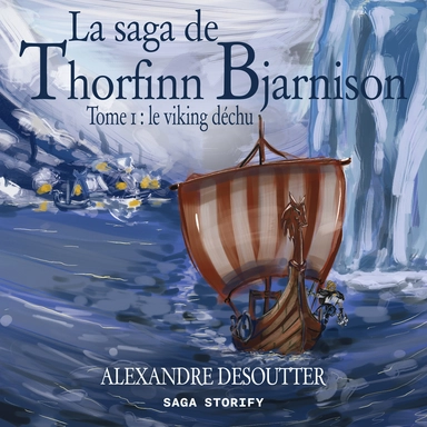 La saga de Thorfinn Bjarnison, Tome 1 