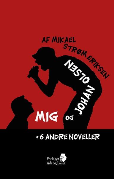 Mig og Johan Olsen + 6 andre noveller
