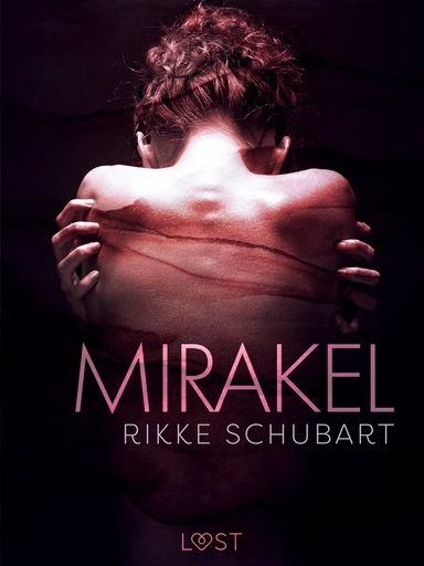 Mirakel – erotisk novelle