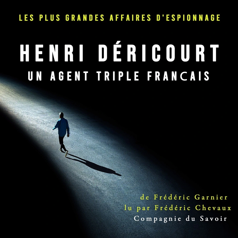Henri Déricourt, un agent triple franÃ§ais