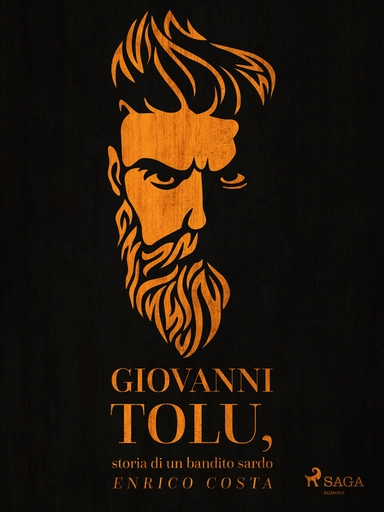 Giovanni Tolu, storia di un bandito sardo
