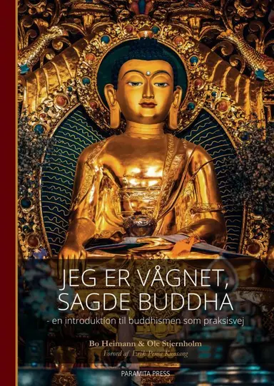 Jeg er vågnet, sagde Buddha