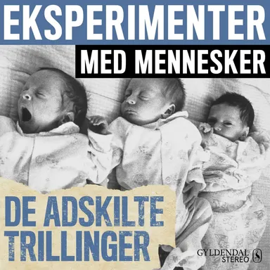 Eksperimenter med mennesker - De adskilte trillinger