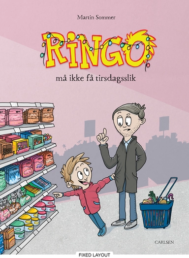 Ringo må ikke få tirsdagsslik