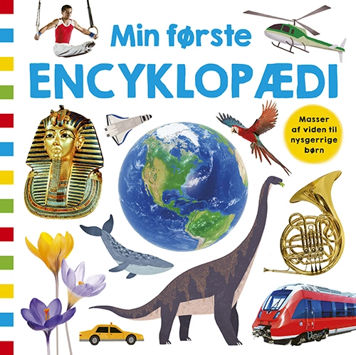 Billede af Min første encyklopædi - Masser af viden til nysgerrige børn