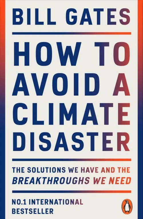 Billede af How to Avoid a Climate Disaster: The Solutions We Have and the Breakthroughs We Need