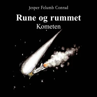 Rune og rummet #3: Kometen