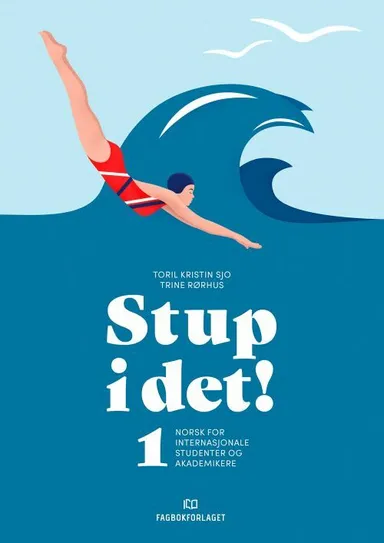 Stup i det! 1 : norsk for internasjonale studenter og akademikere