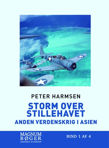 Storm over Stillehavet - Anden Verdenskrig i Asien (Storskrift)