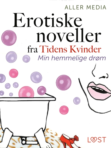 Min hemmelige drøm  – erotiske noveller fra Tidens kvinder