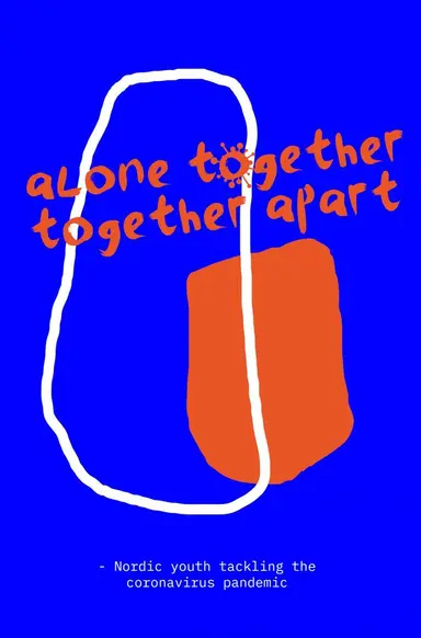 Alone together / together apart