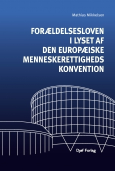 Forældelsesloven i lyset af Den Europæiske Menneskerettighedskonvention
