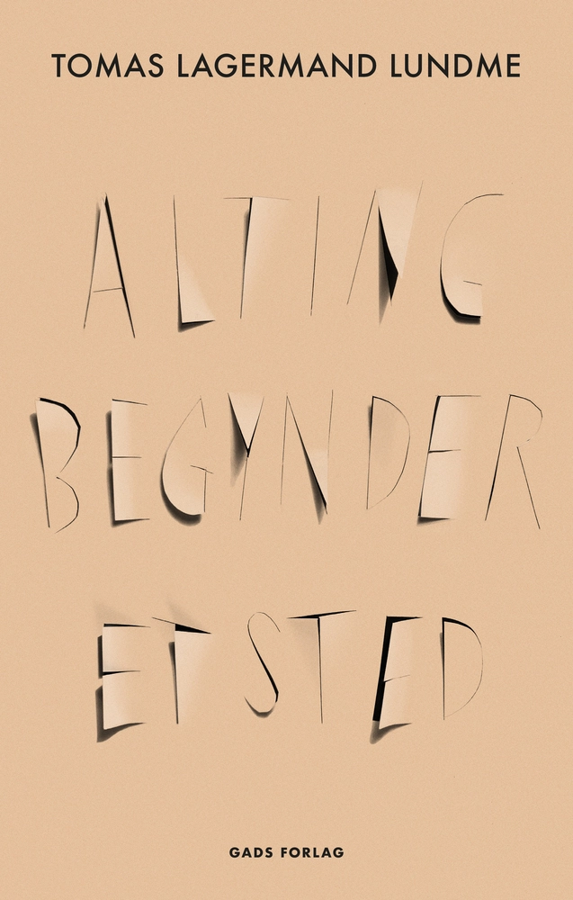 Alting Begynder Sted
