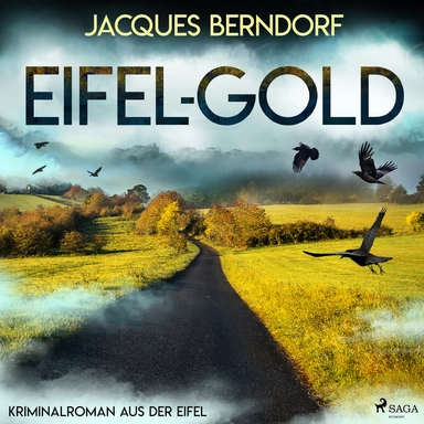 Eifel-Gold (Kriminalroman aus der Eifel)