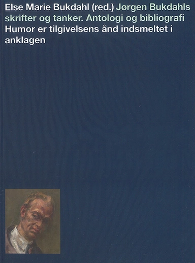 Jørgen Bukdahls skrifter og tanker. Antologi of bibliografi