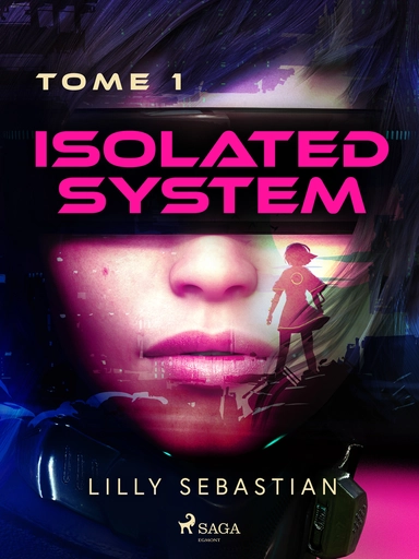 Isolated System - Tome 1 