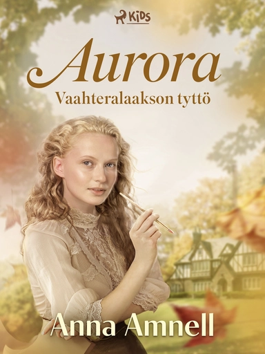 Aurora – Vaahteralaakson tyttö