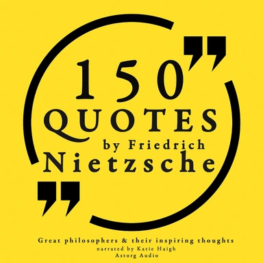 150 Quotes by Friedrich Nietzsche