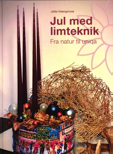 Jul med limteknik - fra natur til uniqa