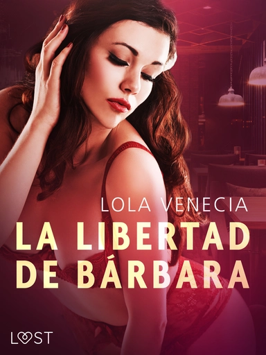 La Libertad de Bárbara - relato erótico breve