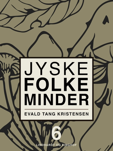 Jyske folkeminder. Bind 6
