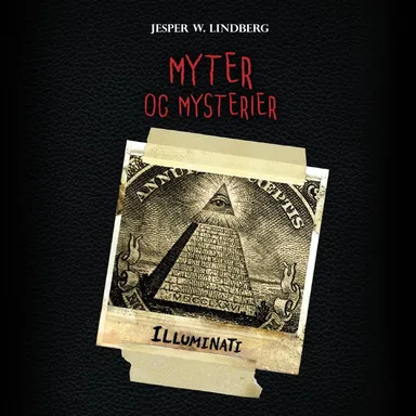 Myter og Mysterier #5: Illuminati