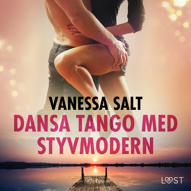 Dansa tango med styvmodern - erotisk novell